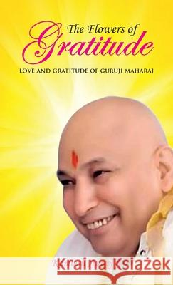 The Flowers of Gratitude Kamlesh Aunty Ji 9789392322327