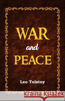 War and Peace Leo Tolstoy 9789392322693 Hawk Press