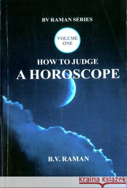 How to Judge A Horoscope B.V. Raman 9789392510120