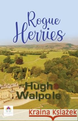 Rogue Herries Walpole Hugh 9789392554797 Repro Knowledgcast Ltd