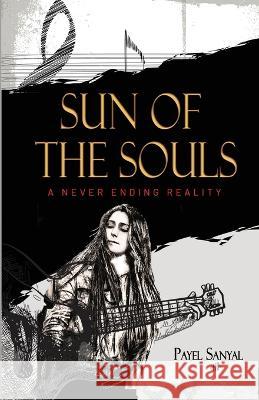 Sun of the Souls Payel Sanyal 9789393262110