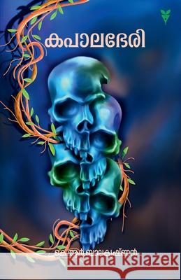 Kapaalabheri K R Balakrishnan 9789393596147 Green Books Pvt Ltd