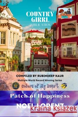 Patch of Happiness Noel Lorenz 9789393695444