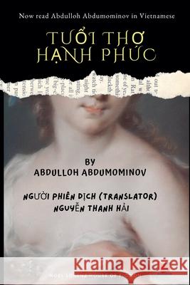 Tuổi Thơ Hạnh Phúc Abdumominov, Abdulloh 9789393695550 Noel Lorenz House of Fiction