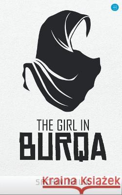 The Girl in Burqa Sachin Malik   9789393899767 Bluerose Publisher