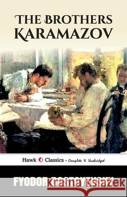 The Brothers Karamazov Fyodor Dostoyevsky 9789393971388 Hawk Press