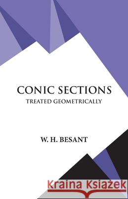Conic Sections W H Besant 9789393971715 Hawk Press