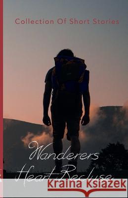 Wanderers Heart Recluse Kimberly Shyu Jack Lucci Kiki Dilandro 9789394020511