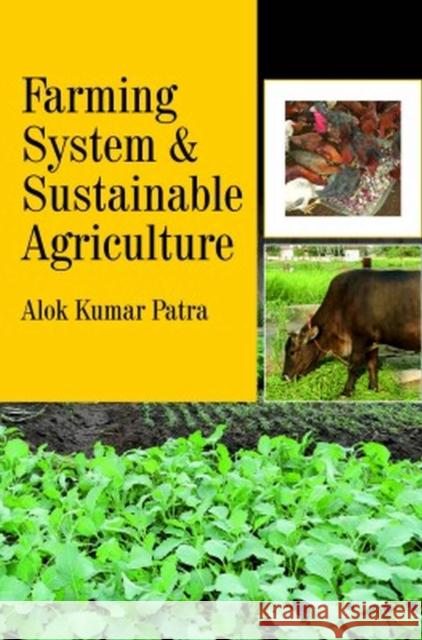 Farming System and Sustainable Agriculture Alok Kumar Patra 9789394490628