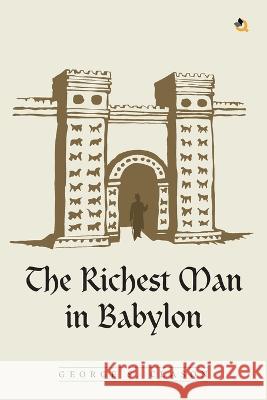 The Richest Man In Babylon George S Clason   9789394600065 Qurate Books Private Limited