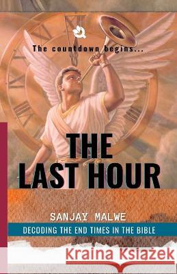 The Last Hour Sanjay Malwe   9789394600485 Qurate Books Private Limited