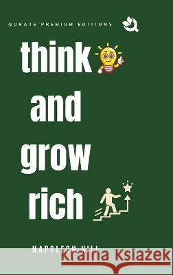 Think and Grow Rich (Premium Edition) Napoleon Hill   9789394600959 Qurate Books Private Limited