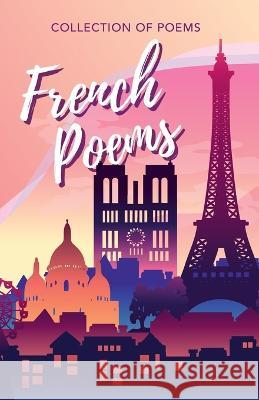 French Poems John Gaffey Noah Schiller Adam Rubin 9789394615571 Poets Choice