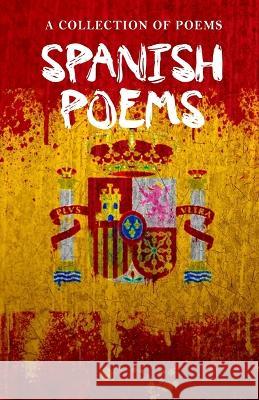 Spanish Poems Kate Adams Vinit Kurup Eric Lunde 9789394615663 Poets Choice