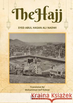 The Hajj Syed Abu 9789394770638 Nadwi Press