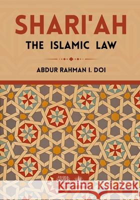 Shari'ah The Islamic Law Abdur Rahman I. Doi 9789394770706