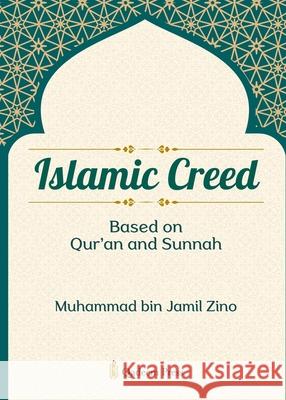 Islamic Creed based on Qur'an and Sunnah Muhammad Bi 9789394770973