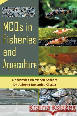 MCQs in Fisheries and Aquaculture V B Sakhare   9789394917019