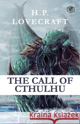 The Call of Cthulhu H. P. Lovecraft 9789394924857 Sanage Publishing House