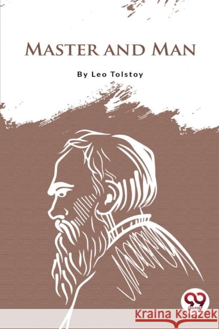 Master And Man Leo Tolstoy 9789394973428 Double 9 Booksllp