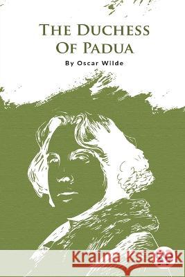 The Duchess Of Padua Oscar Wilde   9789394973596 Double 9 Booksllp