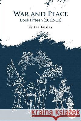 War and Peace BOOK 15 Leo Tolstoy   9789394973640 Double 9 Booksllp