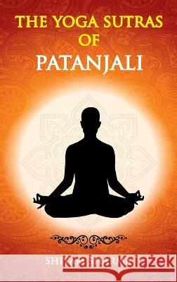 The Yoga Sutras of Patanjali Shivam Sharma 9789395034296