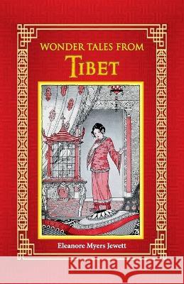Wonder Tales from Tibet Eleanore Myers Jewett 9789395034630 Hawk Press