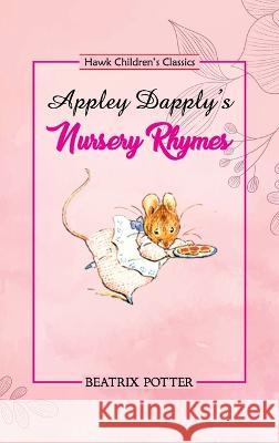 Appley Dapply\'s Nursery Rhymes Beatrix Potter 9789395034661