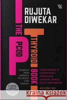 The PCOD - Thyroid Book Rujuta Diwekar   9789395073110