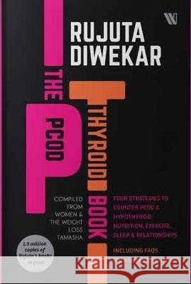 The PCOD - Thyroid Book Rujuta Diwekar   9789395073110 Westland