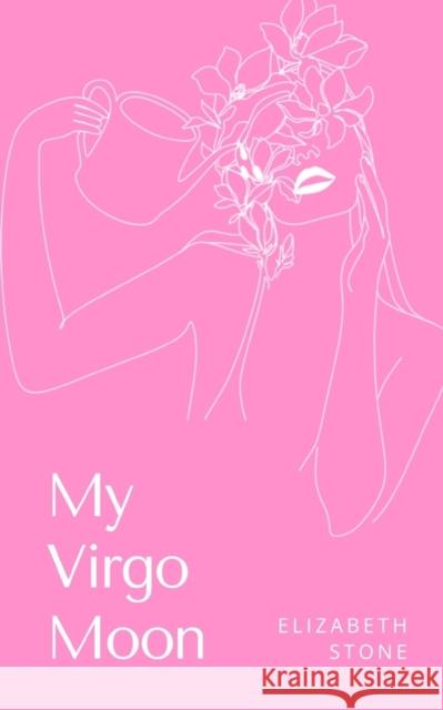 My Virgo Moon Elizabeth Stone   9789395087643