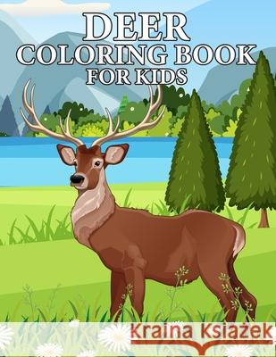 Deer Coloring Book for Kids Samson Loyall 9789395145169 Neelkanth Prakashan