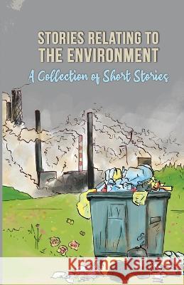 Stories Relating To The Environment William Brent Heckler 9789395193191