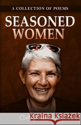 Seasoned Women Cathy Hollister 9789395193238