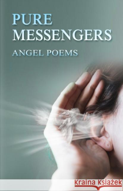 Pure Messengers Angela Thomas Crystal Barker Devon Deming 9789395193757 Poets Choice