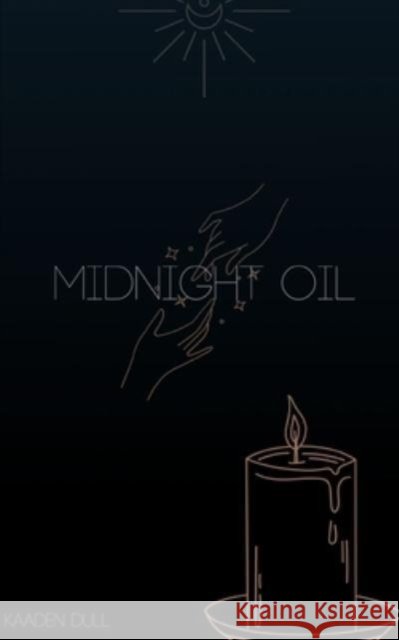 Midnight Oil Kaaden Dull 9789395223744