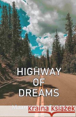 Highway of Dreams Maureen Anne Browne 9789395224437