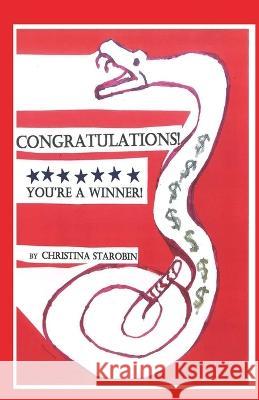 CONGRATULATIONS! You\'re a winner! Christina Starobin 9789395224925 Christina Starobin