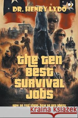 The Ten Best Survival Jobs Henry Lydo 9789395313117 Reverend Crown Publications Pvt Ltd