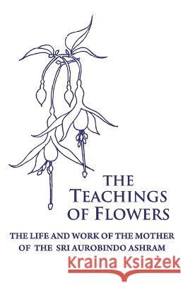 The Teachings of Flowers Loretta Shartsis 9789395460040