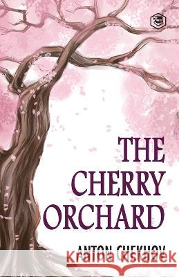 The Cherry Orchard Anton Chekhov   9789395741347 Sanage Publishing House Llp