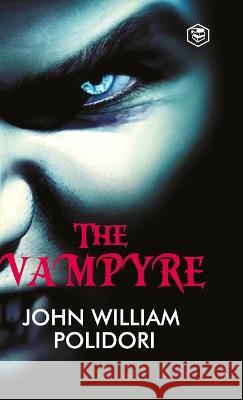 The Vampyre John William Polidori 9789395741583