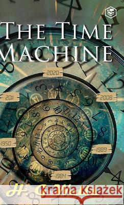 The Time Machine H. G. Wells 9789395741699 Sanage Publishing House