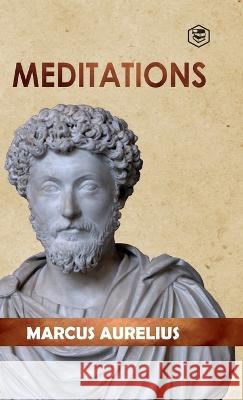 Meditations Marcus Aurelius 9789395741767 Sanage Publishing House
