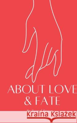 About Love & Fate Raquel Brown 9789395756303
