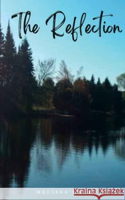 The Reflection Melissa Hause 9789395756525