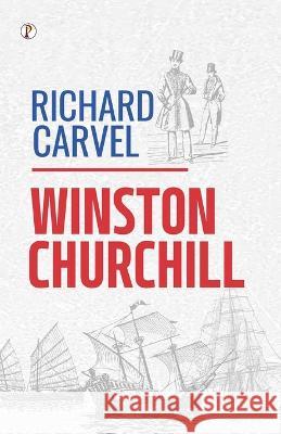 Richard Carvel Winston Churchill (Novelist)   9789395862615 Pharos Books Private Limited