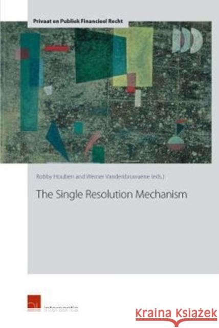 The Single Resolution Mechanism: Volume 2 Houben, Robby 9789400007789 Intersentia Ltd