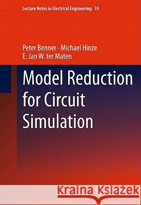 Model Reduction for Circuit Simulation Michael Hinze Peter Benner E. Jan W. Maten 9789400700888 Not Avail
